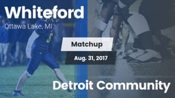 Matchup: Whiteford vs. Detroit Community 2017
