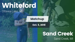 Matchup: Whiteford vs. Sand Creek  2018