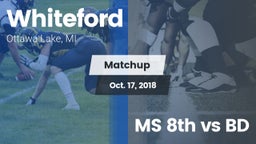 Matchup: Whiteford vs. MS 8th vs BD 2018