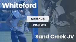 Matchup: Whiteford vs. Sand Creek JV 2019