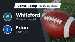 Recap: Whiteford  vs. Edon  2023