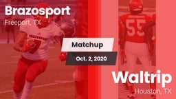 Matchup: Brazosport High vs. Waltrip  2020