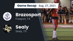 Recap: Brazosport  vs. Sealy  2021