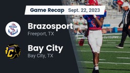 Recap: Brazosport  vs. Bay City  2023