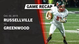 Recap: Russellville  vs. Greenwood  2015