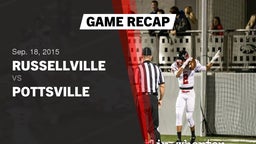 Recap: Russellville  vs. Pottsville  2015