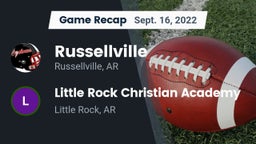 Recap: Russellville  vs. Little Rock Christian Academy  2022