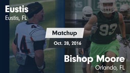 Matchup: Eustis vs. Bishop Moore  2016