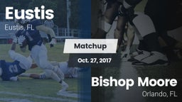 Matchup: Eustis vs. Bishop Moore  2017