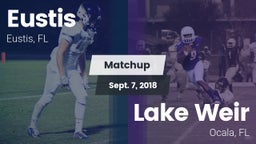 Matchup: Eustis vs. Lake Weir  2018