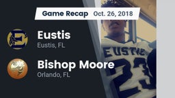 Recap: Eustis  vs. Bishop Moore  2018