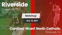 Matchup: Riverside vs. Cardinal Wuerl North Catholic  2017