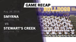 Recap: Smyrna  vs. Stewart's Creek  2016