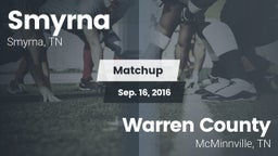 Matchup: Smyrna  vs. Warren County  2016