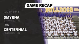 Recap: Smyrna  vs. Centennial  2017