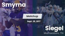 Matchup: Smyrna  vs. Siegel  2017