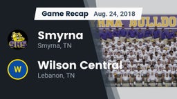 Recap: Smyrna  vs. Wilson Central  2018