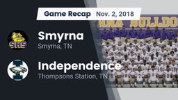 Recap: Smyrna  vs. Independence  2018