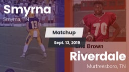 Matchup: Smyrna  vs. Riverdale  2019