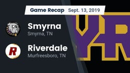 Recap: Smyrna  vs. Riverdale  2019