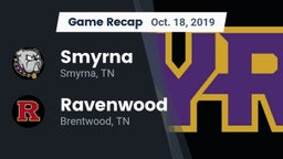 Recap: Smyrna  vs. Ravenwood  2019