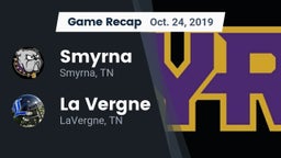 Recap: Smyrna  vs. La Vergne  2019