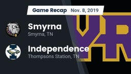 Recap: Smyrna  vs. Independence  2019