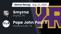 Recap: Smyrna  vs. Pope John Paul II  2020