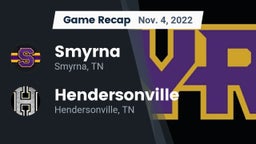 Recap: Smyrna  vs. Hendersonville  2022