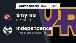 Recap: Smyrna  vs. Independence  2023