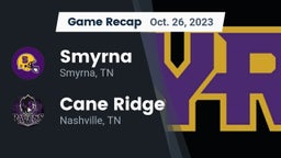 Recap: Smyrna  vs. Cane Ridge  2023