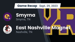 Recap: Smyrna  vs. East Nashville Magnet 2023