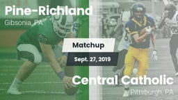 Matchup: Pine-Richland vs. Central Catholic  2019
