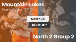 Matchup: Mountain Lakes vs. North 2 Group 2 2017