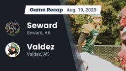 Recap: Seward  vs. Valdez  2023