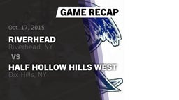 Recap: Riverhead  vs. Half Hollow Hills West  2015