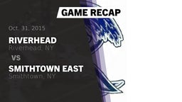 Recap: Riverhead  vs. Smithtown East  2015