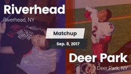 Matchup: Riverhead vs. Deer Park  2017
