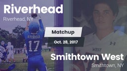 Matchup: Riverhead vs. Smithtown West  2017