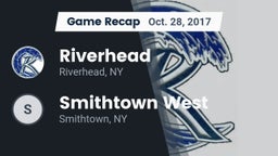 Recap: Riverhead  vs. Smithtown West  2017