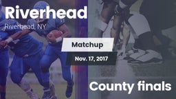 Matchup: Riverhead vs. County finals 2017
