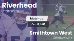 Matchup: Riverhead vs. Smithtown West  2018