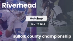 Matchup: Riverhead vs. suffolk county championship 2018