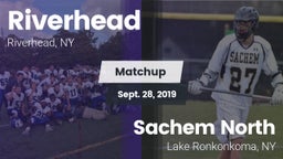 Matchup: Riverhead vs. Sachem North  2019