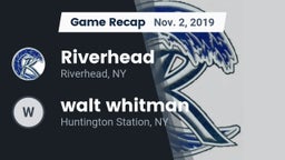 Recap: Riverhead  vs. walt whitman  2019
