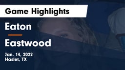 Eaton  vs Eastwood  Game Highlights - Jan. 14, 2022