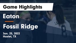 Eaton  vs Fossil Ridge Game Highlights - Jan. 25, 2022