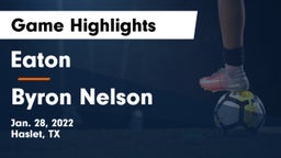 Eaton  vs Byron Nelson  Game Highlights - Jan. 28, 2022