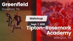 Matchup: Greenfield vs. Tipton-Rosemark Academy  2018