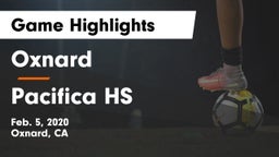 Oxnard  vs Pacifica HS Game Highlights - Feb. 5, 2020